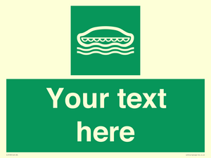 Custom sign safe condition Lifeboat